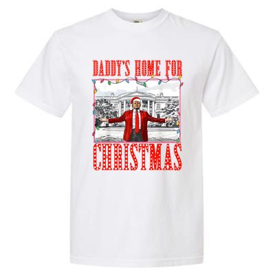 DaddyS Home For Christmas Trump Gift Garment-Dyed Heavyweight T-Shirt