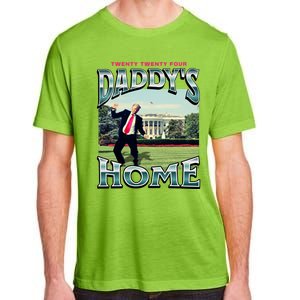 DaddyS Home Funny Trump DaddyS Coming Home 2024 Gift Adult ChromaSoft Performance T-Shirt