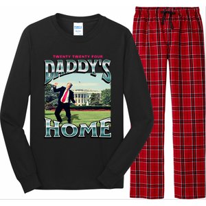 DaddyS Home Funny Trump DaddyS Coming Home 2024 Gift Long Sleeve Pajama Set