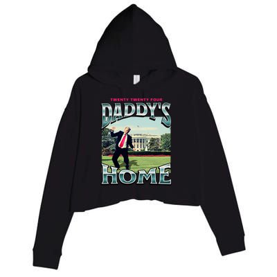 DaddyS Home Funny Trump DaddyS Coming Home 2024 Gift Crop Fleece Hoodie