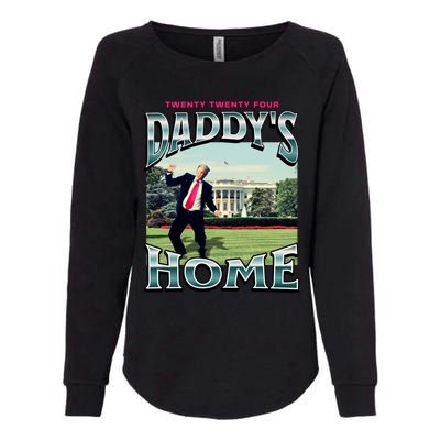 DaddyS Home Funny Trump DaddyS Coming Home 2024 Gift Womens California Wash Sweatshirt