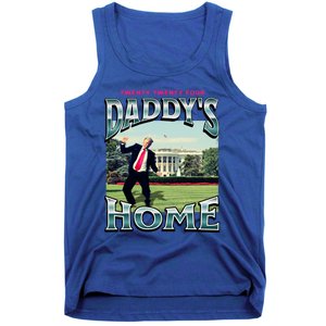 DaddyS Home Funny Trump DaddyS Coming Home 2024 Gift Tank Top