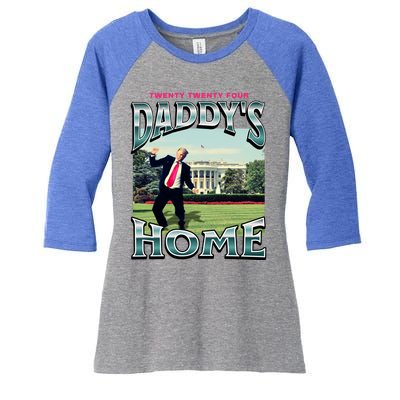 DaddyS Home Funny Trump DaddyS Coming Home 2024 Gift Women's Tri-Blend 3/4-Sleeve Raglan Shirt