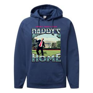 DaddyS Home Funny Trump DaddyS Coming Home 2024 Gift Performance Fleece Hoodie