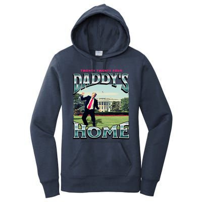 DaddyS Home Funny Trump DaddyS Coming Home 2024 Gift Women's Pullover Hoodie