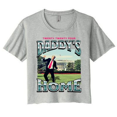 DaddyS Home Funny Trump DaddyS Coming Home 2024 Gift Women's Crop Top Tee