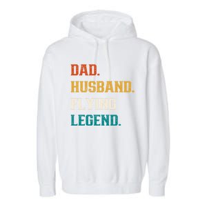 Dad Husband Flying Legend Flying Lover Pilot Aviator Cool Gift Garment-Dyed Fleece Hoodie