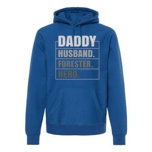 Daddy Husband Forester Hero Fathers Day Gift Premium Hoodie