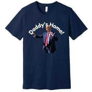 DaddyS Home Funny Premium T-Shirt