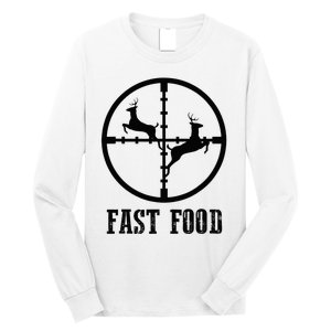 Deer Hunting Funny Hunter Fast Food Gift Long Sleeve Shirt