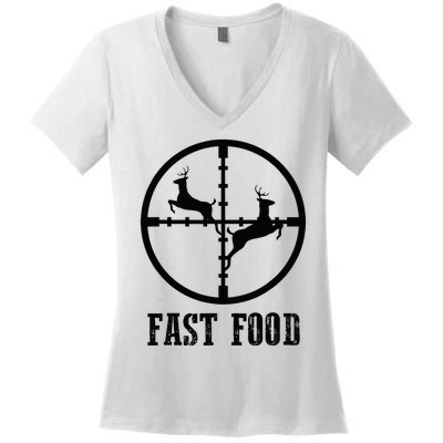 Deer Hunting Funny Hunter Fast Food Gift Women's V-Neck T-Shirt