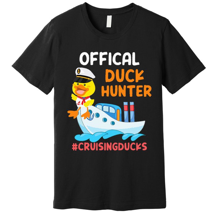 Duck Hunter Funny Duck Cruising Cruise Premium T-Shirt