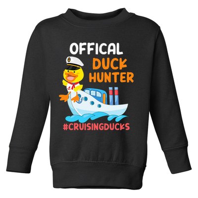 Duck Hunter Funny Duck Cruising Cruise Toddler Sweatshirt