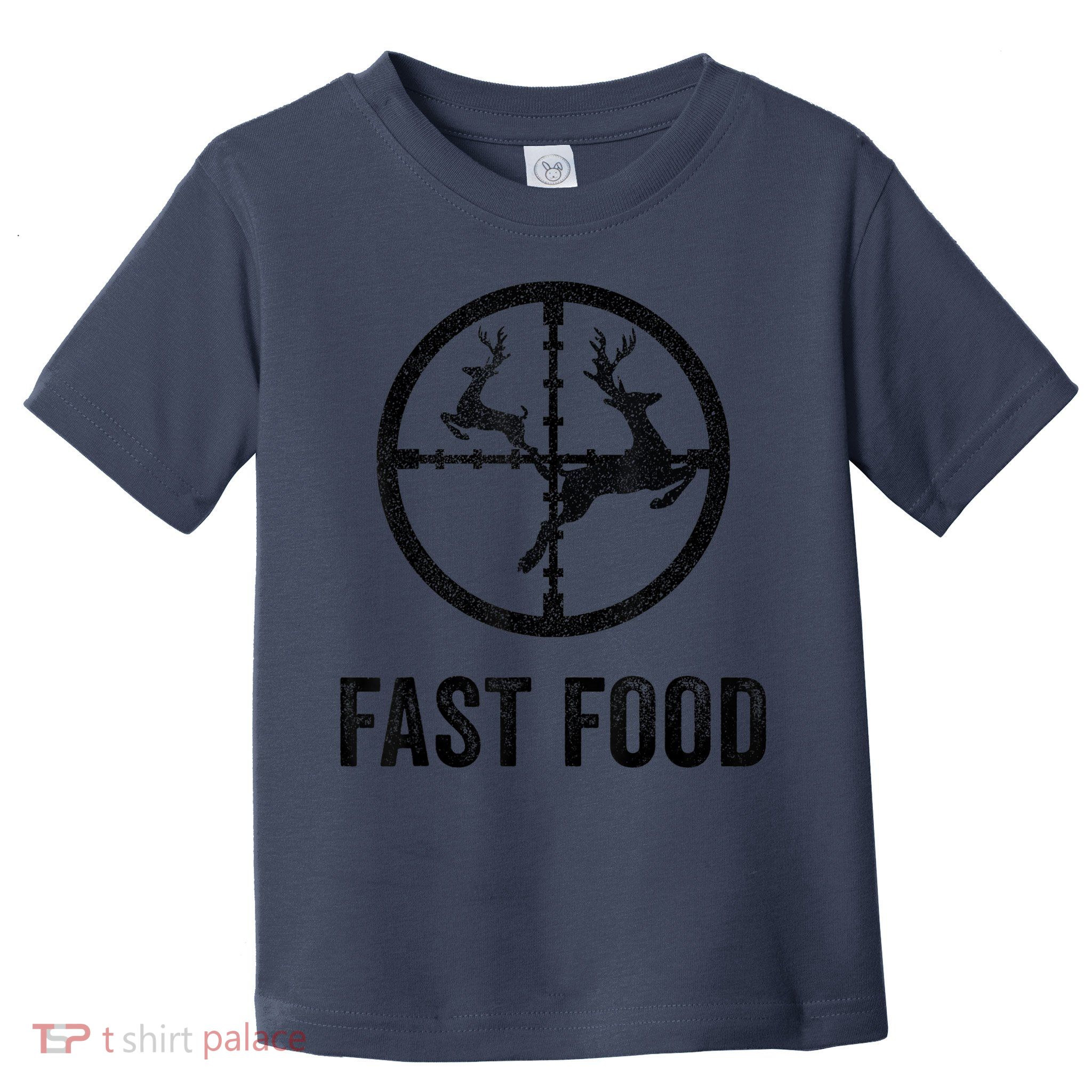 Deer Hunting Funny Hunter Gun Deer Fast Food Toddler T-Shirt