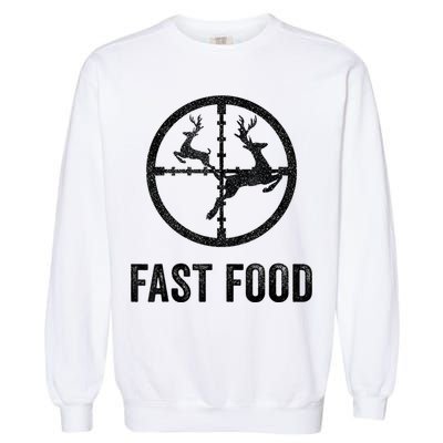 Deer Hunting Funny Hunter Gun Deer Fast Food Garment-Dyed Sweatshirt