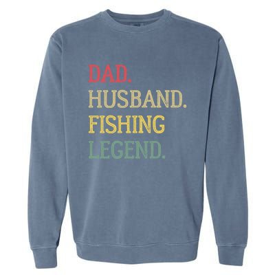 Dad Husband Fishing Legend Vintage Fishing Dad Cute Gift Garment-Dyed Sweatshirt