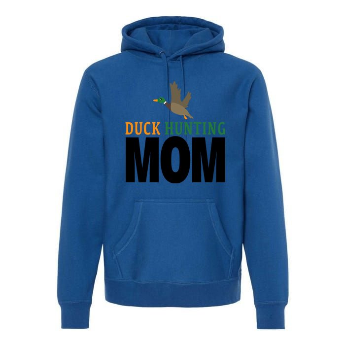 Duck Hunting Family Duck Mom Gift Premium Hoodie