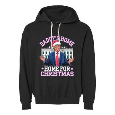 DaddyS Home For Christmas Trump 2024 Garment-Dyed Fleece Hoodie