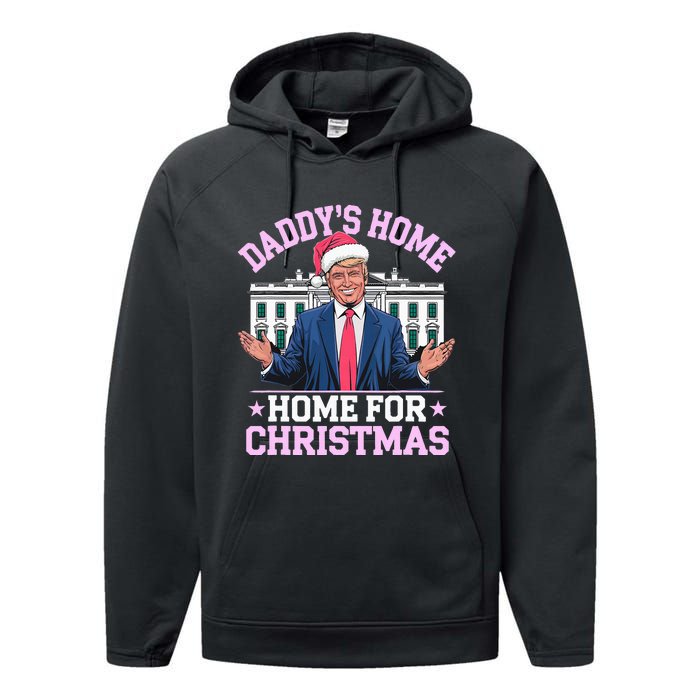 DaddyS Home For Christmas Trump 2024 Performance Fleece Hoodie