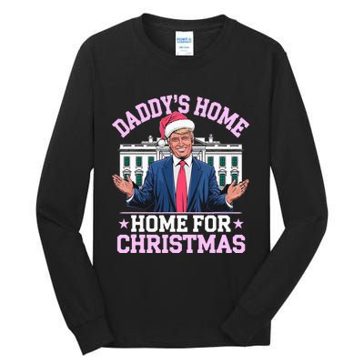 DaddyS Home For Christmas Trump 2024 Tall Long Sleeve T-Shirt