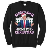 DaddyS Home For Christmas Trump 2024 Tall Sweatshirt