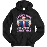 DaddyS Home For Christmas Trump 2024 Tie Dye Hoodie