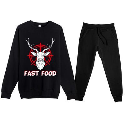 Deer Hunting Funny Hunter Gift Hunter Hunts Eat Fast Food Gift Premium Crewneck Sweatsuit Set