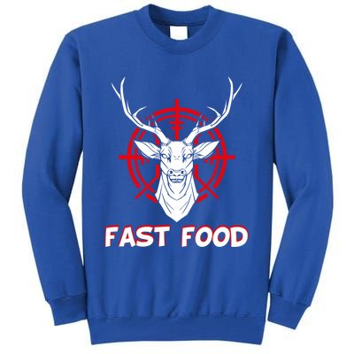 Deer Hunting Funny Hunter Gift Hunter Hunts Eat Fast Food Gift Tall Sweatshirt