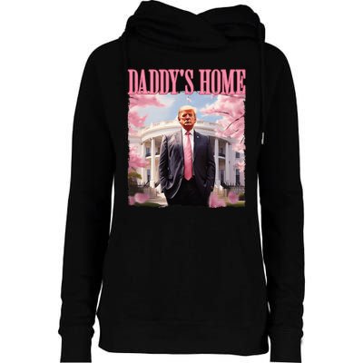 DaddyS Home Funny Trump DaddyS Coming Home 2024 Maga 2024 Womens Funnel Neck Pullover Hood