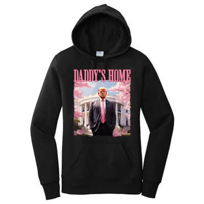 DaddyS Home Funny Trump DaddyS Coming Home 2024 Maga 2024 Women's Pullover Hoodie