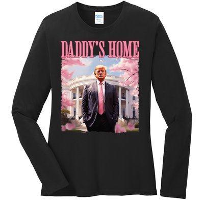 DaddyS Home Funny Trump DaddyS Coming Home 2024 Maga 2024 Ladies Long Sleeve Shirt