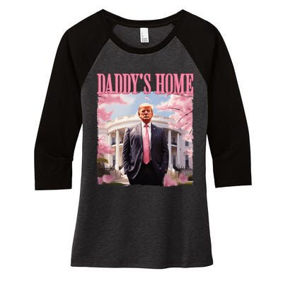 DaddyS Home Funny Trump DaddyS Coming Home 2024 Maga 2024 Women's Tri-Blend 3/4-Sleeve Raglan Shirt