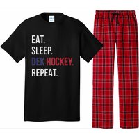 Dek Hockey Funny Eat Sleep Dek Hockey Repeat Pajama Set