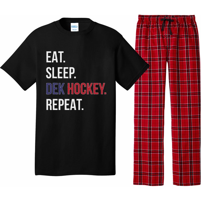 Dek Hockey Funny Eat Sleep Dek Hockey Repeat Pajama Set