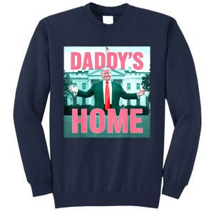 Daddys Home Funny Trending Women Tall Sweatshirt