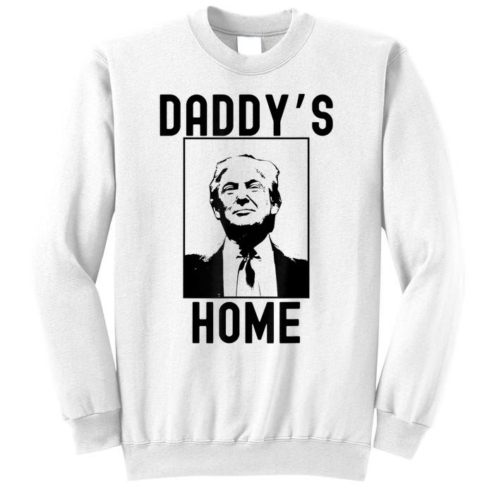 Daddy’s Home Funny Trump Republican 2024 Sweatshirt