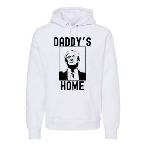 Daddy’s Home Funny Trump Republican 2024 Premium Hoodie