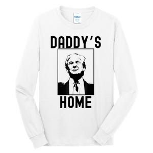 Daddy’s Home Funny Trump Republican 2024 Tall Long Sleeve T-Shirt