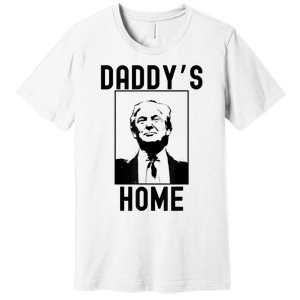 Daddy’s Home Funny Trump Republican 2024 Premium T-Shirt