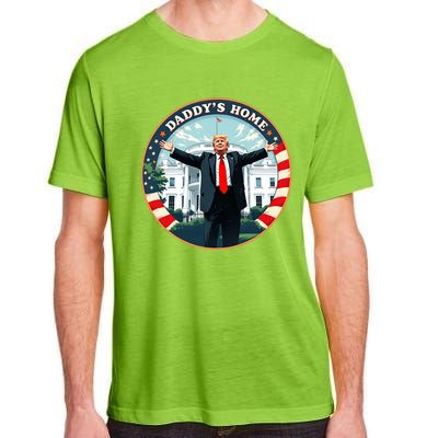 Daddys Home Funny Donald Trump White House 2024 President 47 Adult ChromaSoft Performance T-Shirt