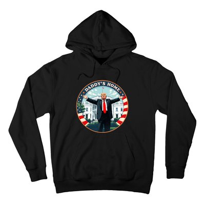 Daddys Home Funny Donald Trump White House 2024 President 47 Hoodie