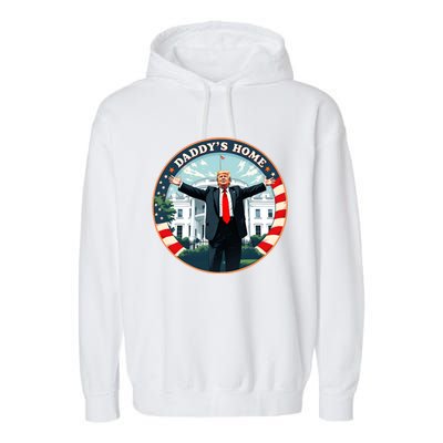 Daddys Home Funny Donald Trump White House 2024 President 47 Garment-Dyed Fleece Hoodie