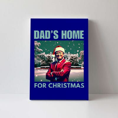 Dads Home For Christmas Dad Trump Home Canvas