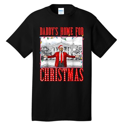 DaddyS Home For Christmas Trump Tall T-Shirt