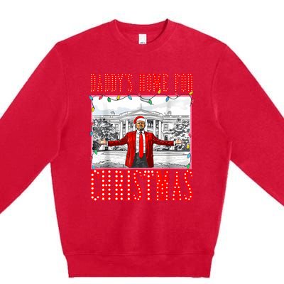 DaddyS Home For Christmas Trump Premium Crewneck Sweatshirt