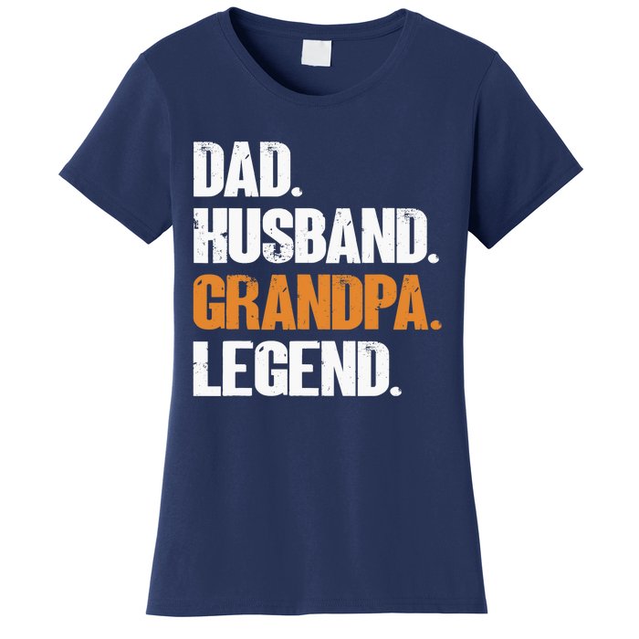 Dad Husband Grandpa Legend - Funny Grandad New Grandpa Women's T-Shirt