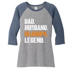 Dad Husband Grandpa Legend - Funny Grandad New Grandpa Women's Tri-Blend 3/4-Sleeve Raglan Shirt