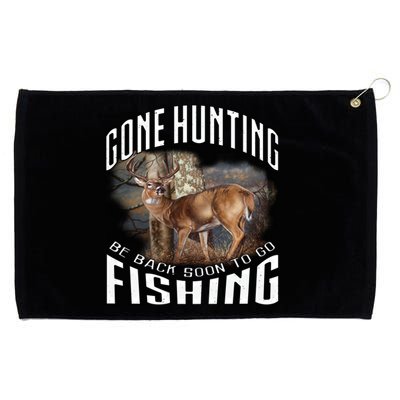 Deer Hunting Gone Hunting Be Back Soon To Go Fishing Hunter Cute Gift Grommeted Golf Towel