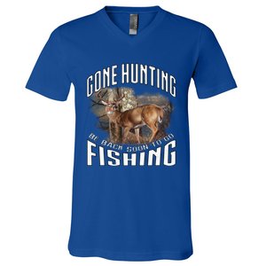 Deer Hunting Gone Hunting Be Back Soon To Go Fishing Hunter Cute Gift V-Neck T-Shirt