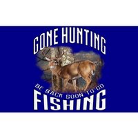 Deer Hunting Gone Hunting Be Back Soon To Go Fishing Hunter Cute Gift Bumper Sticker